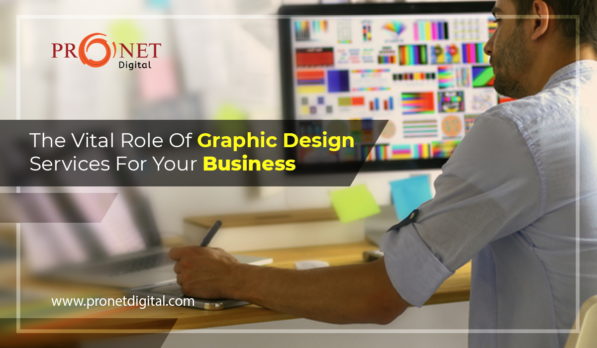 The Vital Role Of Graphic Design Services For Your Business